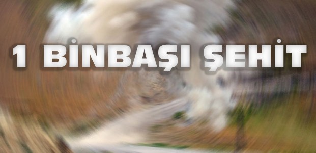 Tunceli'de Çatışma:1 Binbaşı Şehit Oldu