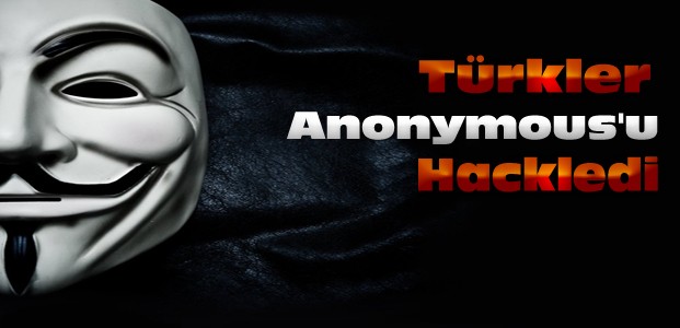 Türk Hacker Grubu Anonymous'u Hackledi