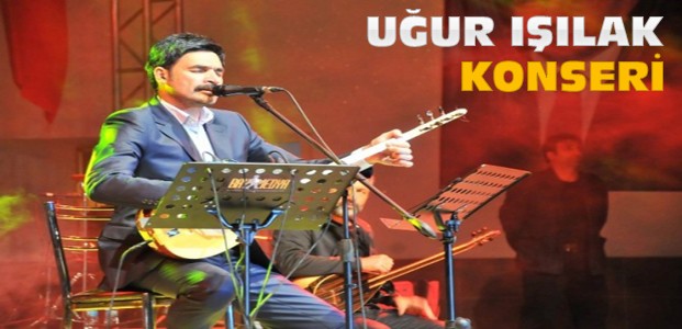  Uğur Işılak Akşehir'de Konser Verdi